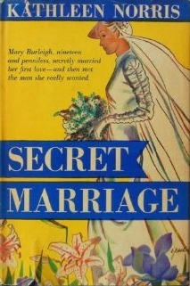 Secret Marriage by Kathleen Thompson Norris