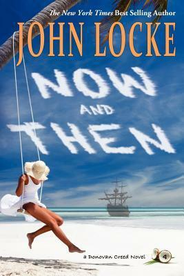 Now & Then by John Locke