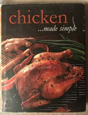 Chicken ...Made Simple by Ivy Contract