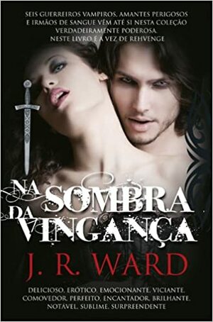Na Sombra da Vingança by Ana Paula Florindo, J.R. Ward