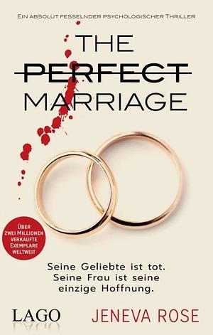 The Perfect Marriage by Jeneva Rose