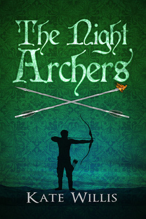 The Night Archers by Kate Willis