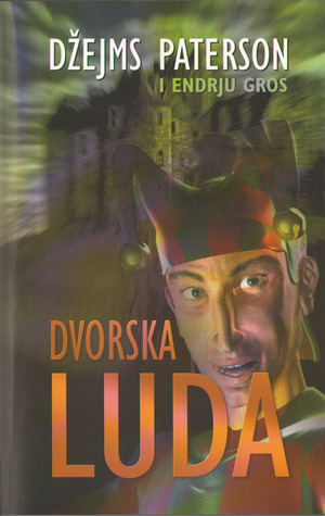 Dvorska luda by Milica Cvetković, James Patterson