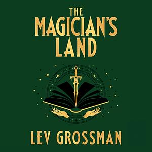 The Magician's Land by Lev Grossman