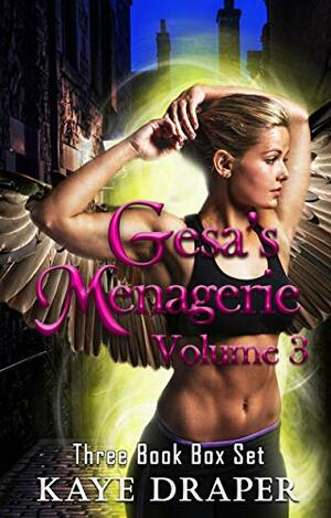 Gesa's Menagerie, Volume 3 by Kaye Draper