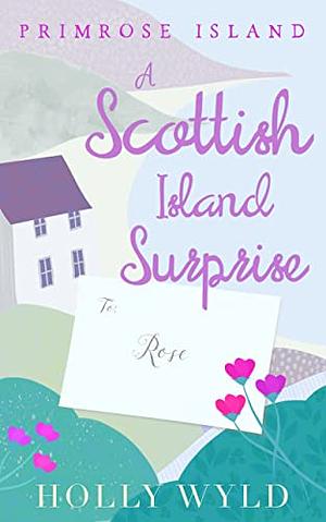 A Scottish Island Surprise by Holly Wyld