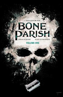 Bone Parish Vol. 1 by Cullen Bunn
