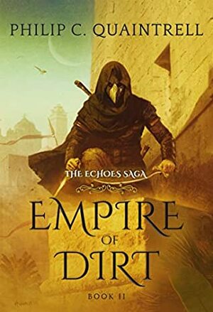 Empire of Dirt by Philip C. Quaintrell