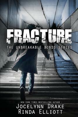 Fracture by Rinda Elliott, Jocelynn Drake