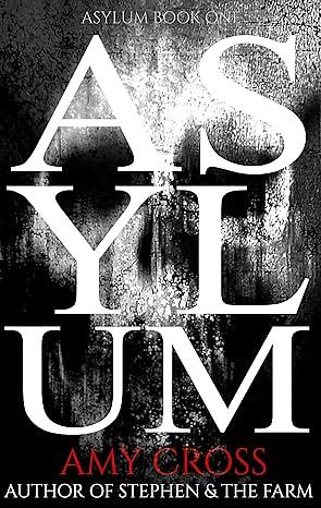 Asylum by Amy Cross