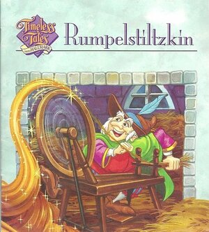 Rumpelstiltzkin: Timeless Tales by Bedrock Press
