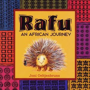 Rafu, An African Journey: Children's Book; A Story About Leadership by Joni Oeltjenbruns