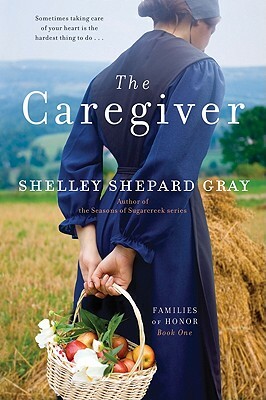 The Caregiver by Shelley Shepard Gray