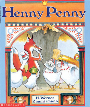 Henny Penny by H. Werner Zimmermann