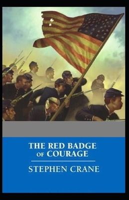 The Red Badge of Courage Annotated by Stephen Crane