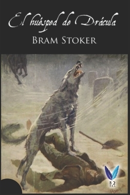 El huésped de Drácula by Bram Stoker