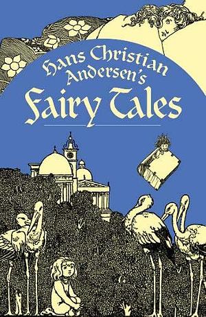 Hans Christian Andersen's Fairy Tales by Val Biro, Hans Christian Andersen