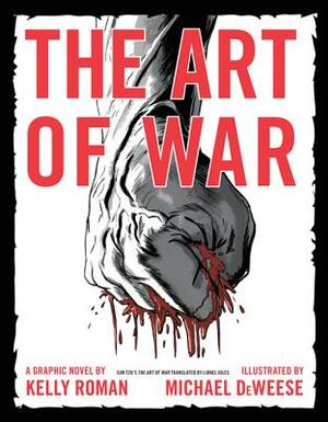 The Art of War: A Graphic Novel by Kelly Roman