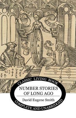 Number Stories of Long Ago by David Eugene Smith