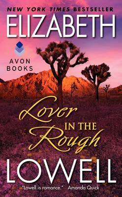 Lover in the Rough by Elizabeth Lowell