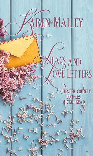 Lilacs and Love Letters by Karen Malley