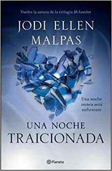 Una noche : traicionada by MALPAS