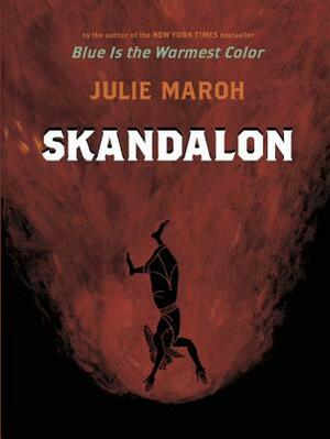 Skandalon by Jul Maroh