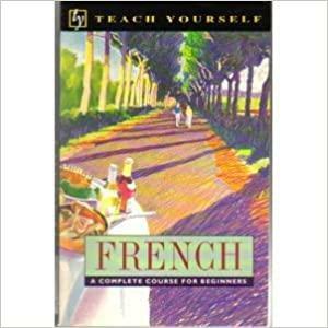 French: A Complete Course for Beginners by Gaëlle Graham, Paul Coggle