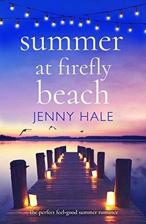 Summer at Firefly Beach by Jenny Hale