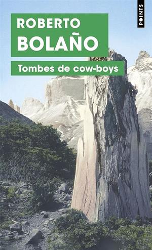 Tombes de cow-boys by Roberto Bolaño