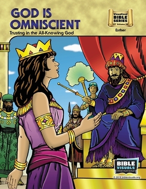 God Is Omniscient: Trusting in the All-knowing God: Old Testament Volume 28: Esther by Lois E. Sulahian, Bible Visuals International