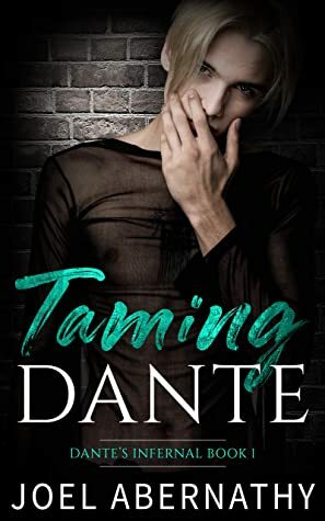 Taming Dante by Joel Abernathy