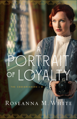 A Portrait of Loyalty by Roseanna M. White