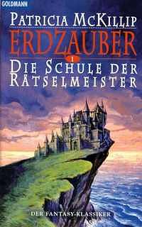 Die Schule der Rätselmeister by Patricia A. McKillip