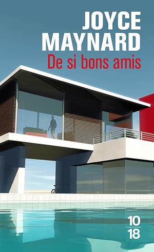 De si bons amis by Joyce Maynard