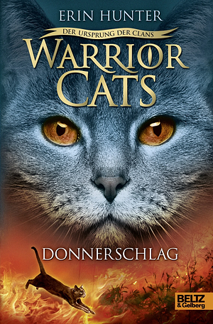 Warrior Cats Staffel 5/02. Der Ursprung der Clans. Donnerschlag by Erin Hunter