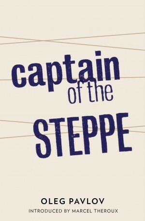 Captain of the Steppe by Ian Appleby, Oleg Pavlov
