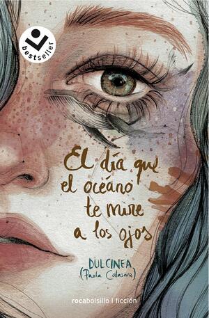 El día que el océano te mire a los ojos (Libro 2) by Dulcinea (Paola Calasanz)