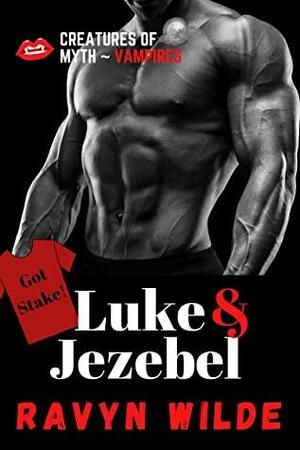 Luke & Jezebel: Creatures of Myth by Ravyn Wilde