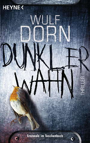Dunkler Wahn (Jan Forstner #2) by Wulf Dorn