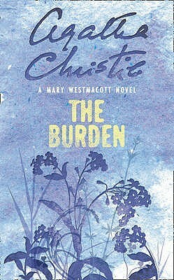 The Burden by Mary Westmacott, Agatha Christie