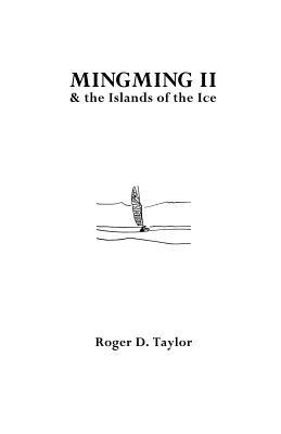 Mingming II and the Islands of the Ice by Roger Taylor