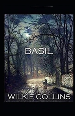 Basil Illustrated by Wilkie Collins