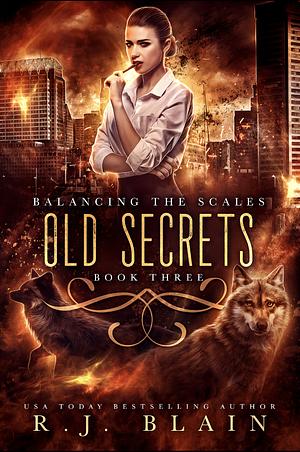 Old Secrets by R.J. Blain