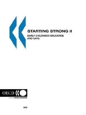 Starting Strong II: Early Childhood Education and Care by OECD Publishing, Publi Oecd Published by Oecd Publishing