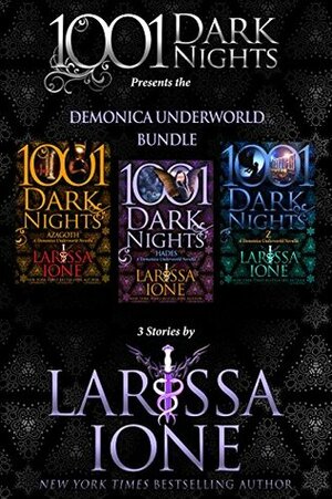 Demonica Underworld Bundle: 3 Stories by Larissa Ione by Larissa Ione