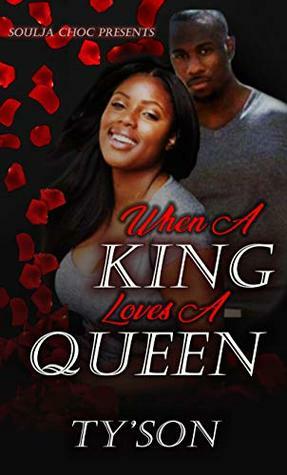 When a King Loves a Queen by TY'SON