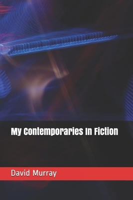 My Contemporaries In Fiction by David Christie Murray