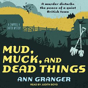 Mud, Muck and Dead Things by Ann Granger