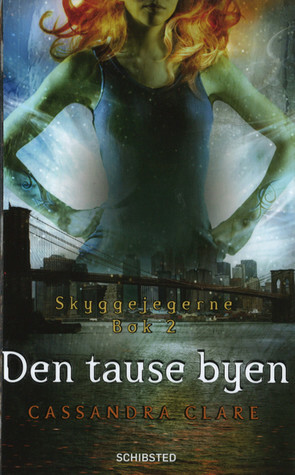 Den tause byen by Cassandra Clare